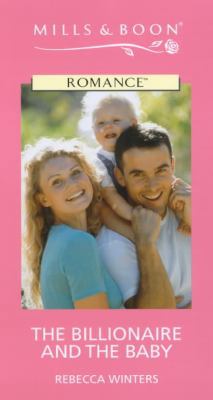 The Billionaire and the Baby (Romance) 0263166031 Book Cover