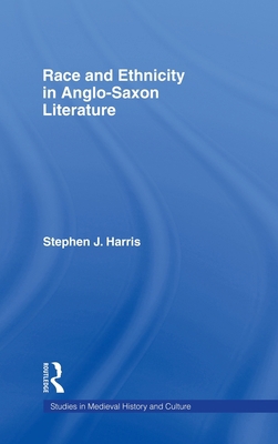 Race and Ethnicity in Anglo-Saxon Literature 0415968720 Book Cover