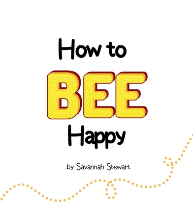 How to Bee Happy B0DXXTXWQ5 Book Cover