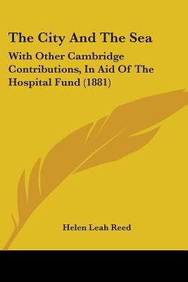 The City And The Sea: With Other Cambridge Cont... 1104484390 Book Cover