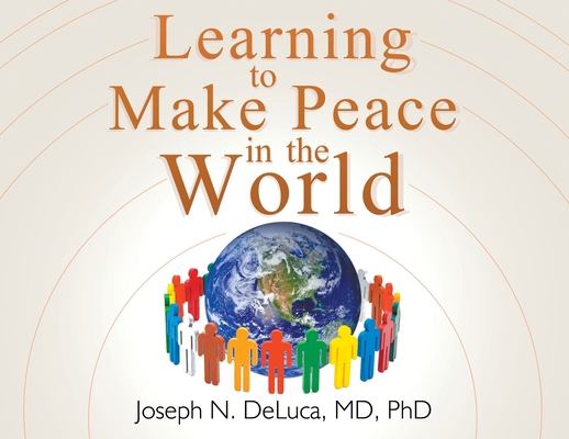 Learning to Make Peace in the World 1682352625 Book Cover