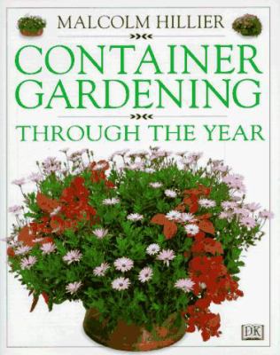 Container Gardening Through the Year 0751301728 Book Cover