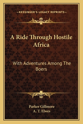A Ride Through Hostile Africa: With Adventures ... 1163627186 Book Cover