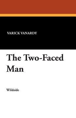 The Two-Faced Man 1479411272 Book Cover