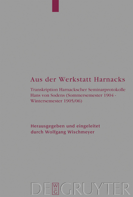 Aus der Werkstatt Harnacks [German] 3110181282 Book Cover