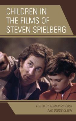 Children in the Films of Steven Spielberg 1498518842 Book Cover