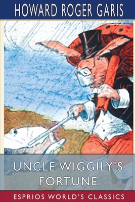 Uncle Wiggily's Fortune (Esprios Classics) 1006817085 Book Cover