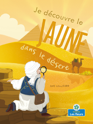 Je Découvre Le Jaune Dans Le Désert (I Spy Yell... [French] 1039601944 Book Cover