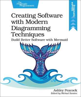 Creating Software with Modern Diagramming Techn... 1680509837 Book Cover