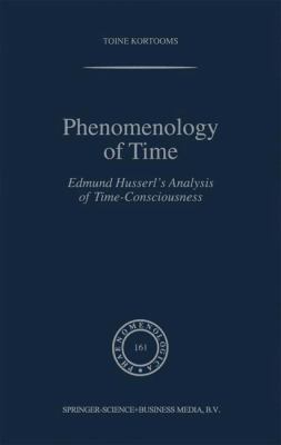 Phenomenology of Time: Edmund Husserl's Analysi... 9048158672 Book Cover