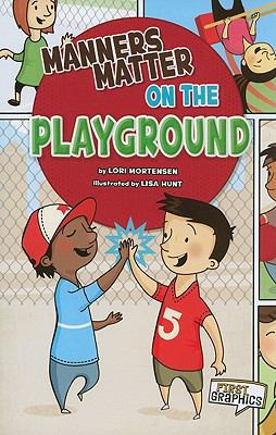 Manners Matter on the Playground (First Graphic... 1429662263 Book Cover