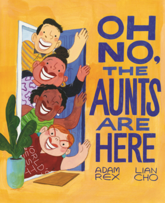 Oh No, the Aunts Are Here B0GN6HYM3D Book Cover