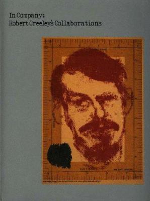 In Company: Robert Creeley's Collaborations [Wi... 0807848336 Book Cover