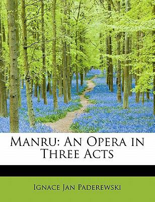 Manru: An Opera in Three Acts 1241675368 Book Cover