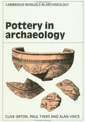 Pottery in Archaeology (Cambridge Manuals in Ar... 0521445973 Book Cover