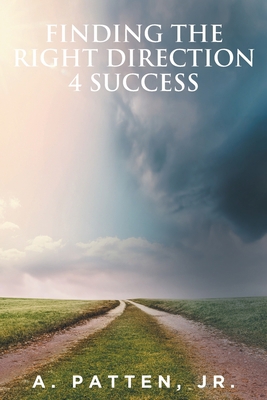 Finding the Right Direction 4 Success 1638605165 Book Cover