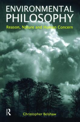 Environmental Philosophy: Reason, Nature and Hu... 1902683218 Book Cover