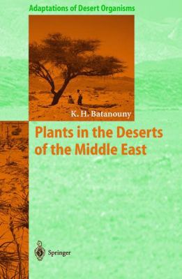 Plants in the Deserts of the Middle East (Adaptations of Desert Organisms)