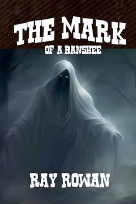 The Mark of A Banshee B0DT7D3LJ6 Book Cover
