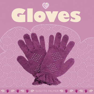 Gloves B00BMLJR64 Book Cover