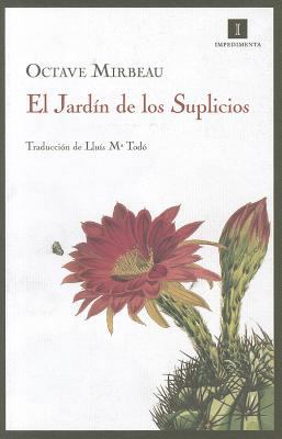 El Jardin de Los Suplicios [Spanish] 8493760110 Book Cover