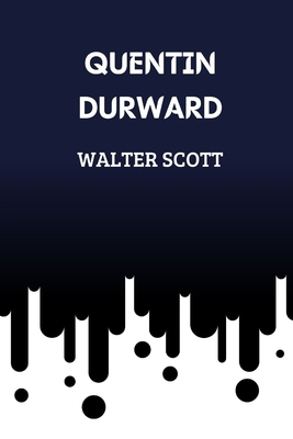 Quentin Durward B08TQGG1WT Book Cover