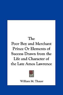 The Poor Boy and Merchant Prince or Elements of... 1161390383 Book Cover