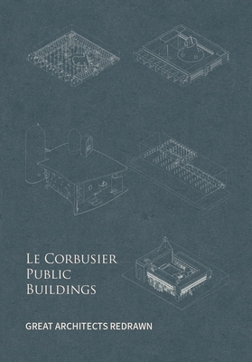 Le Corbusier Public Buildings 1864708972 Book Cover