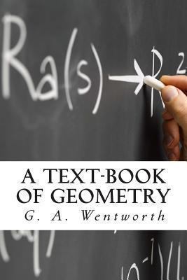 A Text-Book of Geometry 1481196901 Book Cover