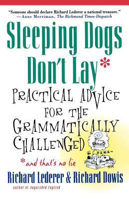 Sleeping Dogs Don't Lay: Practical Advice for t... 0312263945 Book Cover
