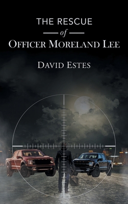 The Rescue of Officer Moreland Lee [Large Print] 1639450467 Book Cover