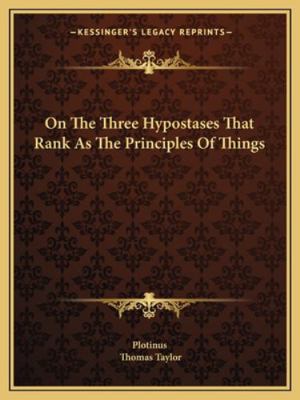On The Three Hypostases That Rank As The Princi... 1162846887 Book Cover