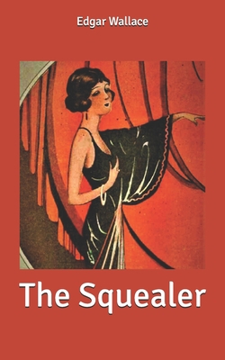 The Squealer B086P9BFSR Book Cover