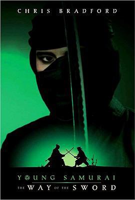 The Way of the Sword (Young Samurai) 1423120256 Book Cover