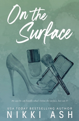 On the Surface: a second chance, single dad rom... B0C79T5SKY Book Cover
