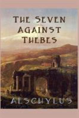 The Seven Against Thebes 1627550054 Book Cover