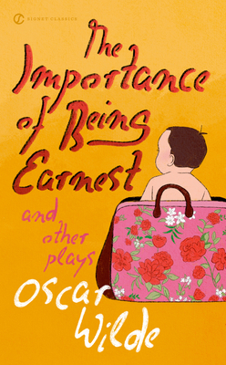 The Importance of Being Earnest and Other Plays B00BG7JXFE Book Cover