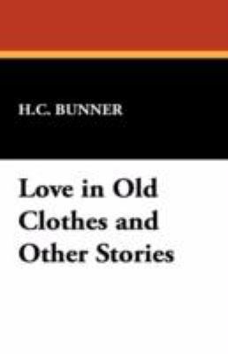 Love in Old Clothes and Other Stories 1434466019 Book Cover