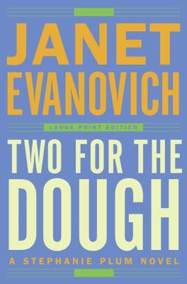 Two for the Dough [Large Print] 141044922X Book Cover