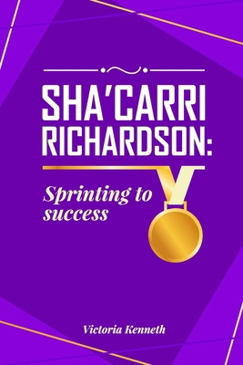 Sha'carri Richardson: Sprinting to Success            Book Cover