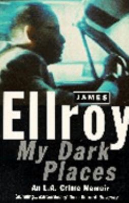 My Dark Places 0099549611 Book Cover