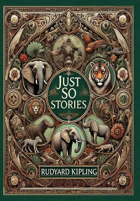 Just So Stories (Collector's Edition) (Illustra... 1998621278 Book Cover