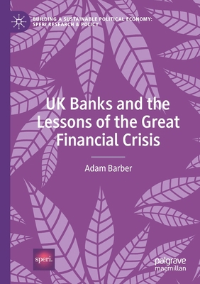 UK Banks and the Lessons of the Great Financial... 3030702561 Book Cover