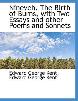 Nineveh, the Birth of Burns, with Two Essays an... [Large Print] 1116690012 Book Cover