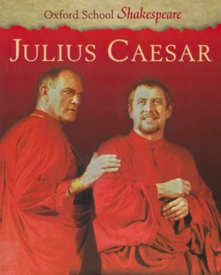 Julius Caesar (Oxford School Shakespeare Series) 0198320272 Book Cover