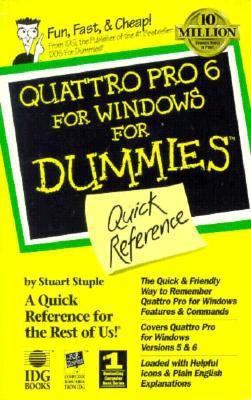 Quattro Pro 6 for Windows for Dummies: Quick Re... 1568841728 Book Cover