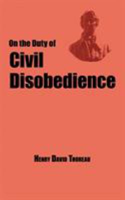 On the Duty of Civil Disobedience - Thoreau's C... 1604500417 Book Cover