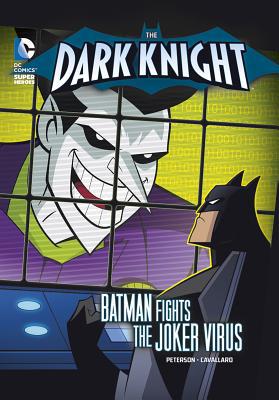 The Dark Knight: Batman Fights the Joker Virus 1434242188 Book Cover