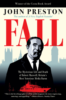 Fall: The Mysterious Life and Death of Robert M... 0062997505 Book Cover