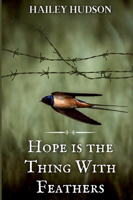 Hope is the Thing With Feathers 1642611565 Book Cover